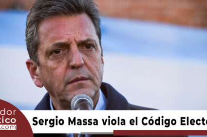 Sergio Massa viola Código Electoral Argentino